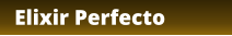 Elixir Perfecto