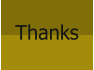 Thanks